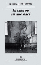 CUERPO EN QUE NACI, EL (NUEVA EDICION)