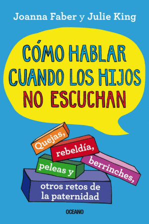COMO HABLAR CUANDO LOS HIJOS NO ESCUCHAN :