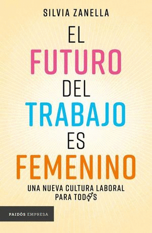 EL FUTURO DEL TRABAJO ES FEMENINO