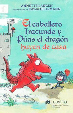 CABALLERO IRACUNDO Y PUAS EL DRAGON HUYEN DE CASA, EL