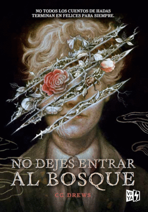 NO DEJES ENTRAR AL BOSQUE / DREWS, C. G.