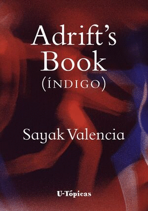 ADRIFT'S BOOK (INDIGO) / SAYAK VALENCIA