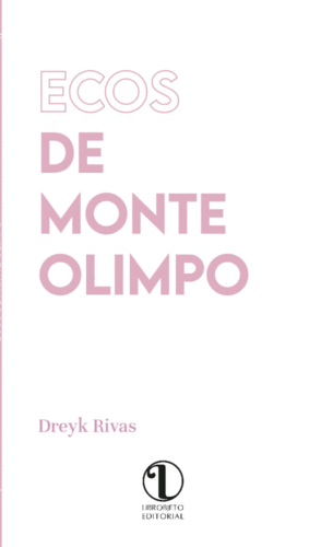 ECOS DE MONTE OLIMPO / DREYK RIVAS