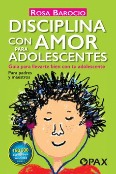 DISCIPLINA CON AMOR PARA ADOLESCENTES :