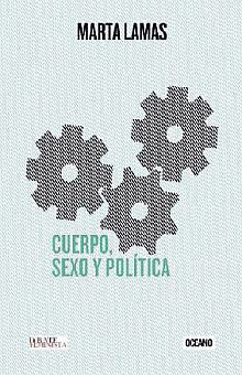 CUERPO, SEXO Y POLITICA.