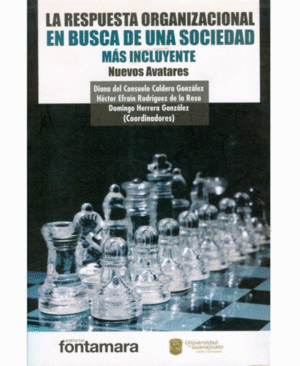 RESPUESTA ORGANIZACIONAL EN BUSCA DE UNA SOCIEDAD MAS INCLUYENTE, LA