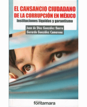 CANSANCIO CIUDADANO DE LA CORRUPCION EN MEXICO, EL