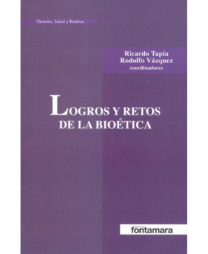 LOGROS Y RETOS DE LA BIOETICA.