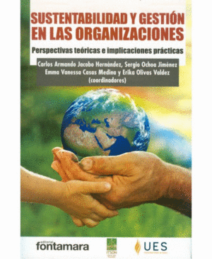 SUSTENTABILIDAD Y GESTION EN LAS ORGANIZACIONES.