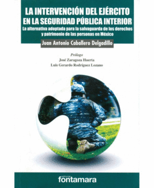 INTERVENCION DEL EJERCITO EN LA SEGURIDAD PUBLICA INTERIOR. LA