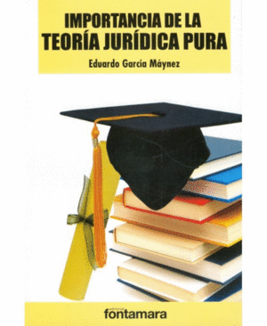 IMPORTANCIA DE LA TEORIA JURIDICA PURA