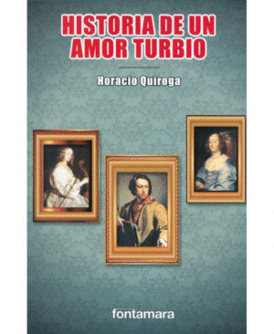 HISTORIA DE UN AMOR TURBIO.