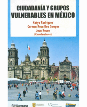 CIUDADANIA Y GRUPOS VULNERABLES EN MEXICO.