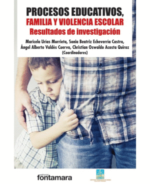 PROCESOS EDUCATIVOS, FAMILIA Y VIOLENCIA ESCOLAR.