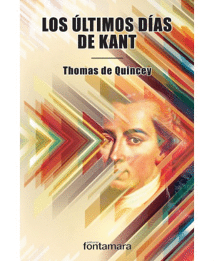 ULTIMOS DIAS DE KANT, LOS