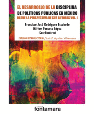 DESARROLLO DE LA DISCIPLINA DE POLITICAS PUBLICAS EN MEXICO, EL