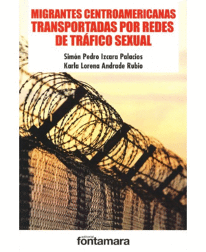 MIGRANTES CENTROAMERICANAS TRANSPORTADAS POR REDES DE TRAFICO SEXUAL