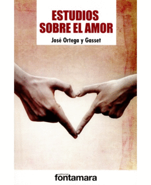 ESTUDIOS SOBRE EL AMOR.