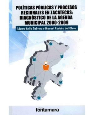 POLITICAS PUBLICAS Y PROCESOS REGIONALES EN ZACATECAS: