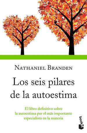 SEIS PILARES DE LA AUTOESTIMA, LOS / NATHANIEL BRANDEN