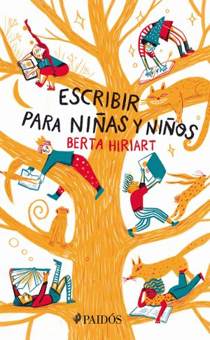 ESCRIBIR PARA NIÑAS Y NIÑOS / BERTA HIRIART