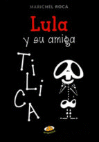 LULA Y SU AMIGA TILICA.