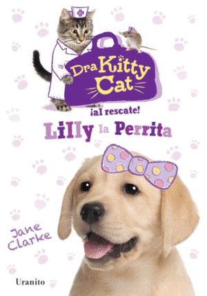 DRA KITTY CAT.  LILLY LA PERRITA