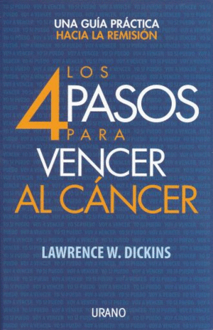 4 PASOS PARA VENCER AL CANCER, LOS.