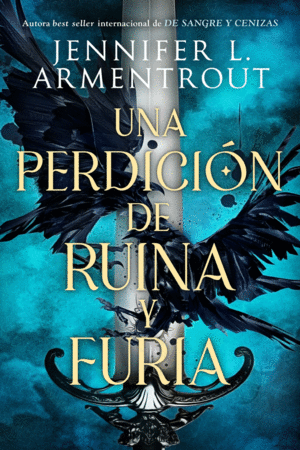 UNA PERDICION DE RUINA Y FURIA / JENNIFER L. ARMENTROUT