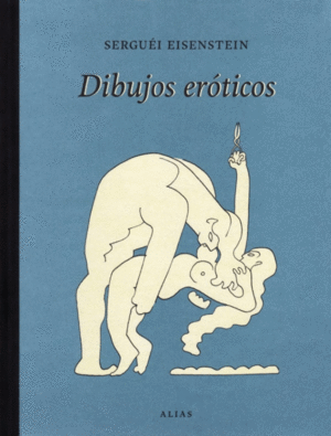 DIBUJOS EROTICOS / SERGUEI EISENSTEIN