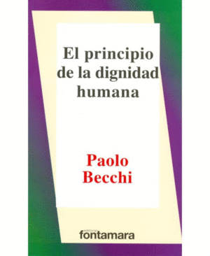 PRINCIPIO DE LA DIGNIDAD HUMANA, EL