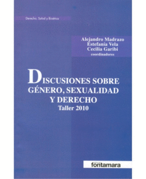 DISCUSIONES SOBRE GENERO, SEXUALIDAD Y DERECHO.