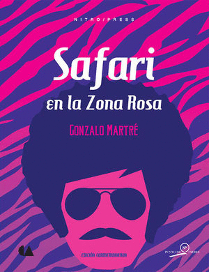 SAFARI EN LA ZONA ROSA