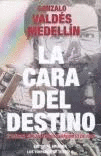 CARA DEL DESTINO, LA