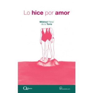 HICE POR AMOR, LO