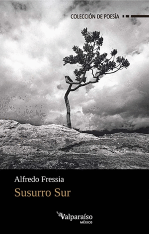 SUSURRO SUR / ALFREDO FRESSIA