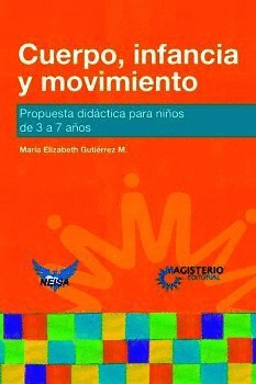 CUERPO, INFANCIA Y MOVIMIENTO.
