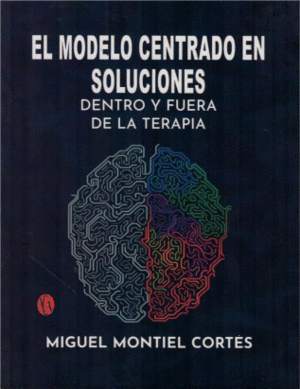 MODELO CENTRADO EN SOLUCIONES, EL.