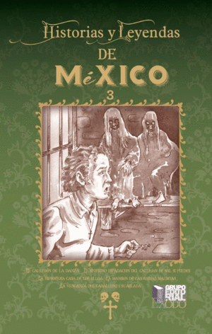 HISTORIAS Y LEYENDAS DE MEXICO 3.