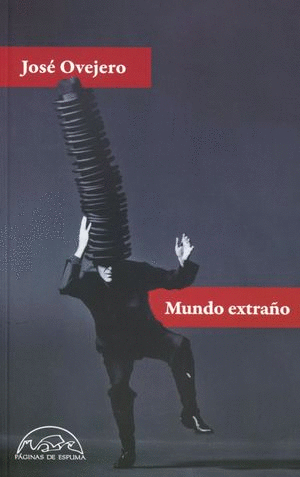 MUNDO EXTRAÑO / JOSE OVEJERO