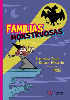 FAMILIAS MONSTRUOSAS.