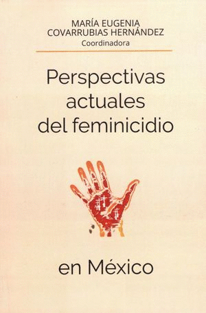 PERSPECTIVAS ACTUALES DEL FEMINICIDIO EN MEXICO