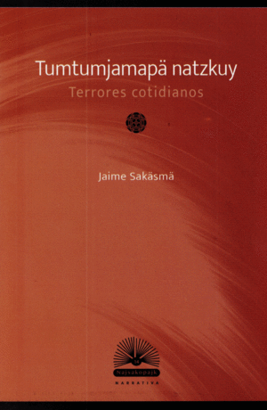 TUMTUMJAMAPA NATZKUY / JAIME SAKASMA
