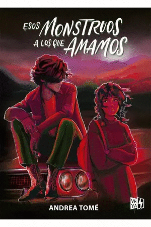 ESOS MONSTRUOS A LOS QUE AMAMOS / TOME ANDREA