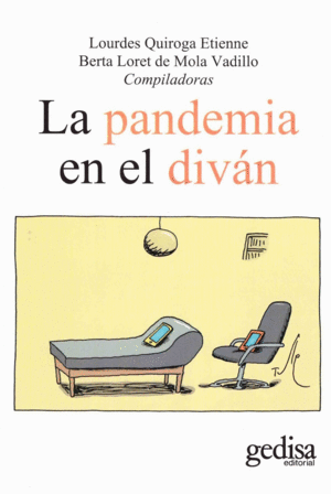 PANDEMIA EN EL DIVAN, LA / LOURDES QUIROGA ETIENNE ; BERTA LORET DE MOLA
