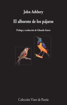 ALBOROTO DE LOS PAJAROS, EL / JOHN ASHBERY