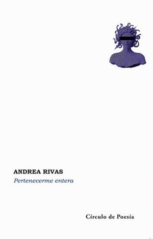 PERTENECERME ENTERA / ANDREA RIVAS