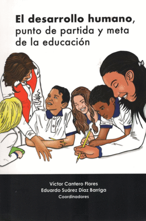 DESARROLLO HUMANO PUNTO DE PARTIDA Y META DE LA EDUCACION