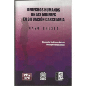 DERECHOS HUMANOS EN SITUACION CARCELARIA. CASO CRESET.