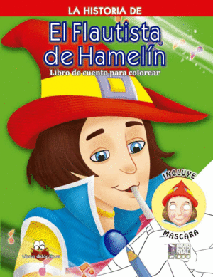 HISTORIA DE EL FLAUTISTA DE HAMELIN, EL